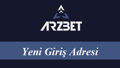 Arzbet24 Güncel Adres - Arzbet 24 Yeni Giriş Adresi