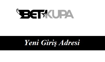 Betkupa yeni adres