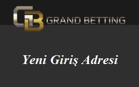 Grandbetting yeni giri adresi