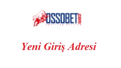 Ossobet yeni giris adresi