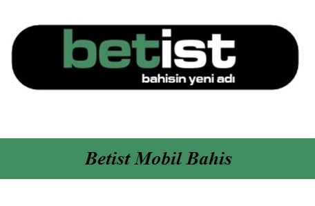 Betist Mobil Bahis