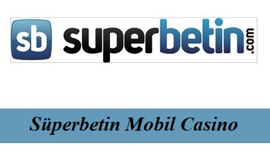 Süperbetin Mobil Casino