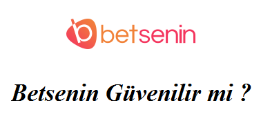 Betsenin Güvenilir mi?