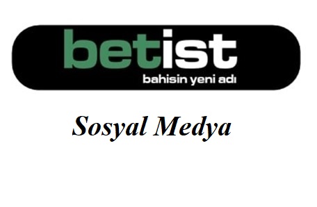 Betist Sosyal Medya