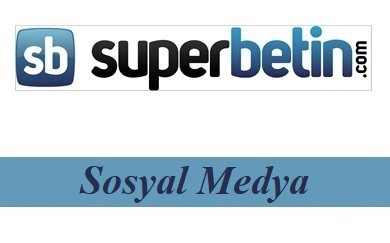 Süperbetin Sosyal Medya