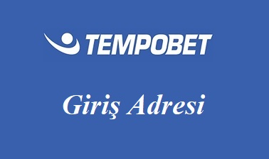 Tempobet Giriş Adresi