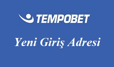 Tempobet Yeni Giriş Adresi