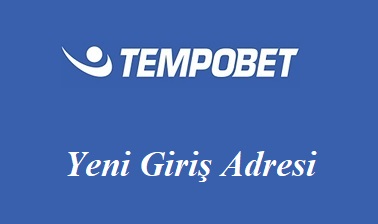 208Tempobet Hızlı Giriş - 208 Tempobet Yeni Giriş Adresi