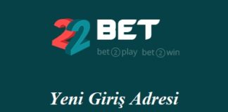 22Bet16 Hızlı Giriş - 22Bet 16 Yeni Giriş Adresi