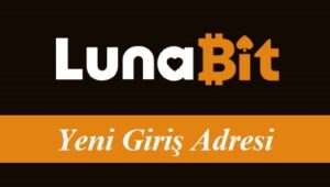 Lunabit156 Yeni Giriş Adresi - Lunabit 156 Hızlı Giriş