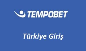 Tempobet Türkiye Giriş