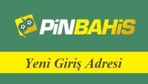 Pinbahis156 Yeni Giriş Adresi - Pinbahis 156 Direkt Giriş