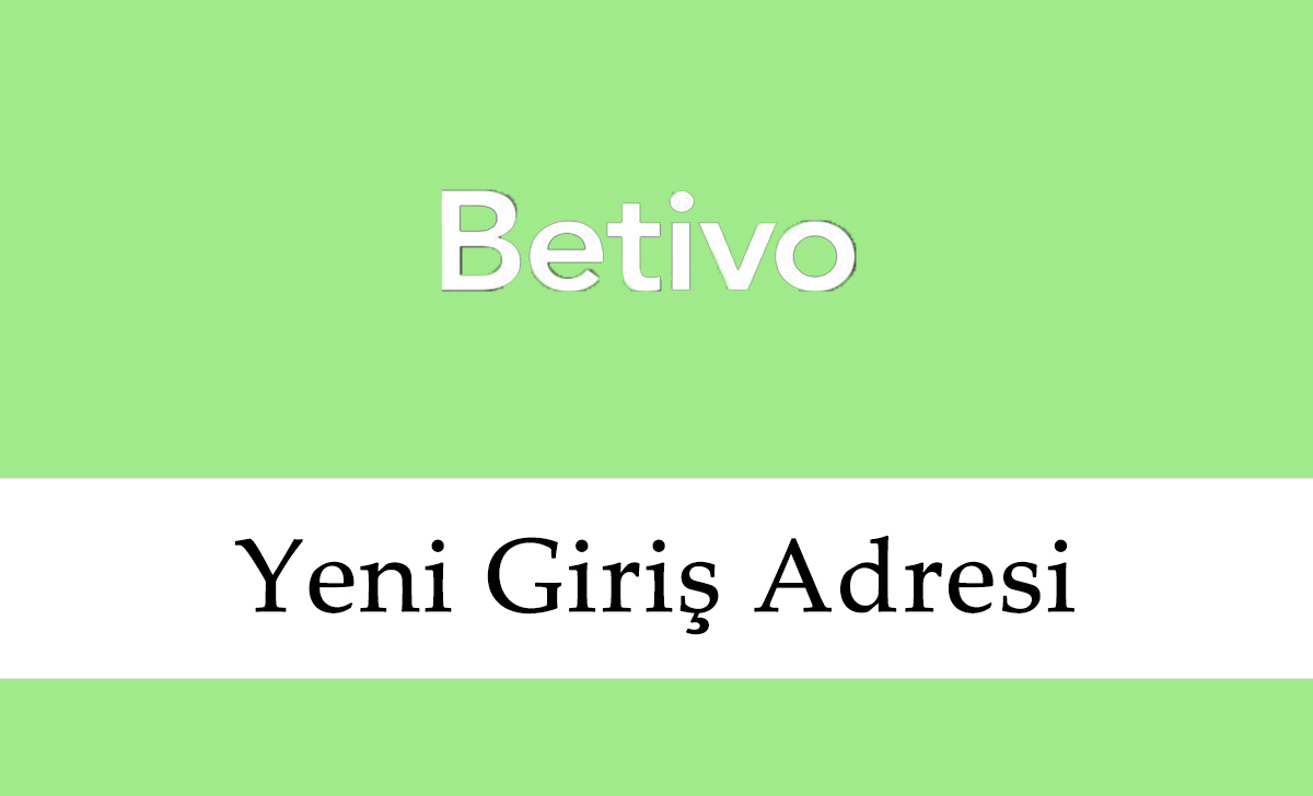 Betivo58 Güncel Link – Betivo 58