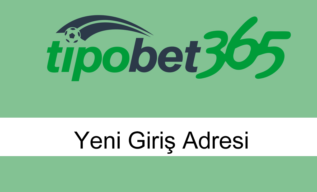 Tipobet1026 Güncel - Tipobet 1026 Yeni Giriş