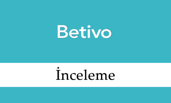 Betivo İnceleme