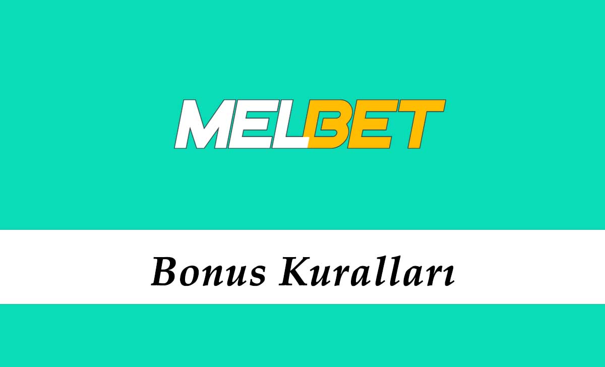 Melbet Bonus Kuralları