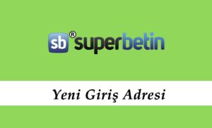 377Superbetin Hızlı Giriş - 377 Süperbetin Gir