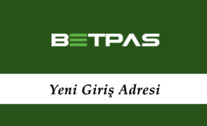 Betpas588 Yeni Giriş - Betpas 588 Giriş Linki