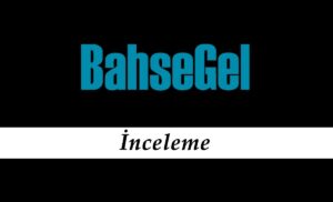 Bahsegel-İnceleme