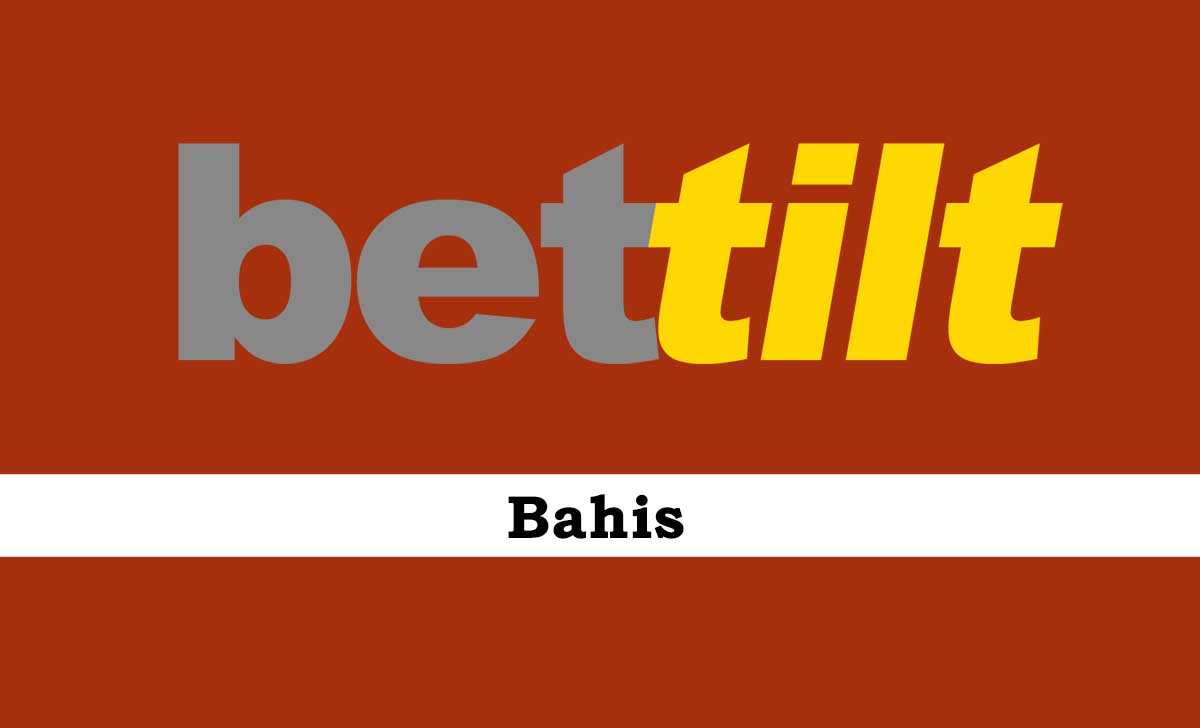 Bettilt Bahis