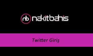 Nakitbahis Twitter Giriş