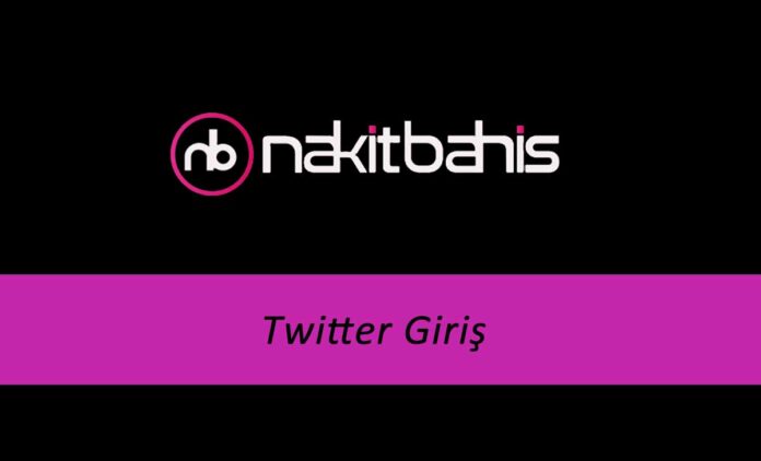 Nakitbahis Twitter Giriş