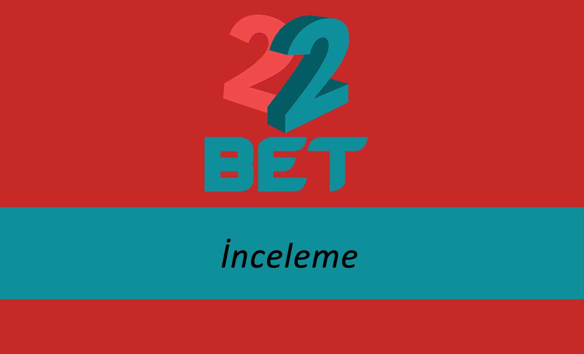 22Bet-İnceleme