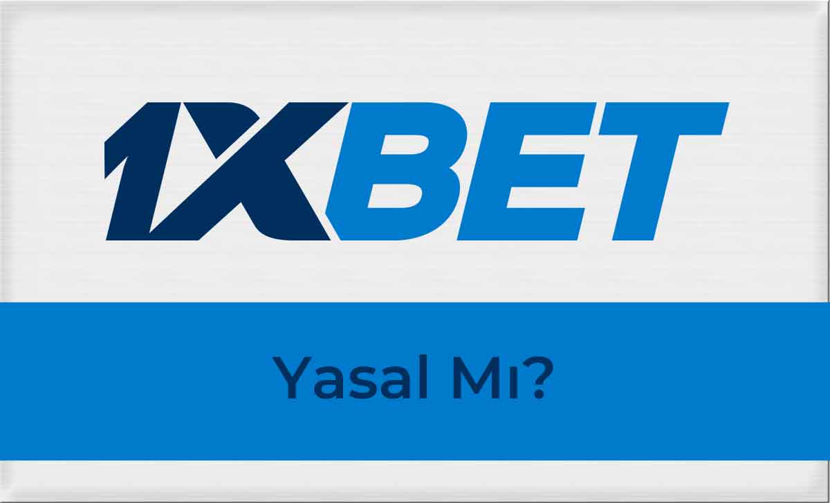 1xbet Yasal mı